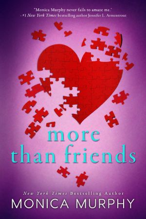 [Friends 02] • More than Friends - Monica Murphy